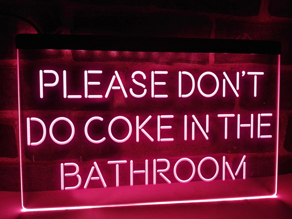 Please Don't Do Coke in the Bathroom LED neon sign in pink