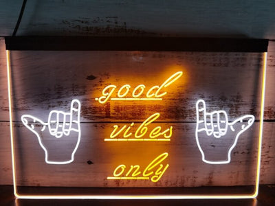 Good Vibes Only Shaka Two Tone Illuminated Sign