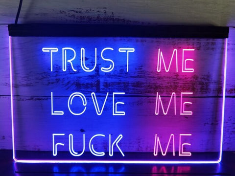 Image of Trust Me Love Me Two Tone Illuminated Sign