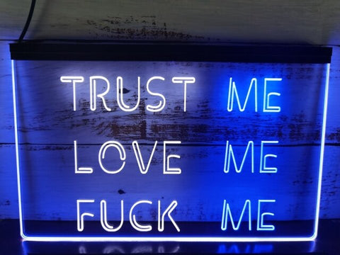 Image of Trust Me Love Me Two Tone Illuminated Sign