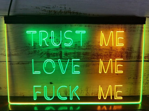 Image of Trust Me Love Me Two Tone Illuminated Sign