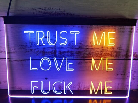 Image of Trust Me Love Me Two Tone Illuminated Sign