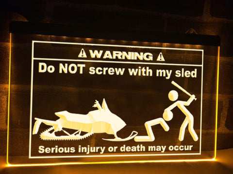 Image of Do Not Screw With My Sled Illuminated Sign