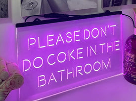 Please Don't Do Coke in the Bathroom LED neon sign in pink