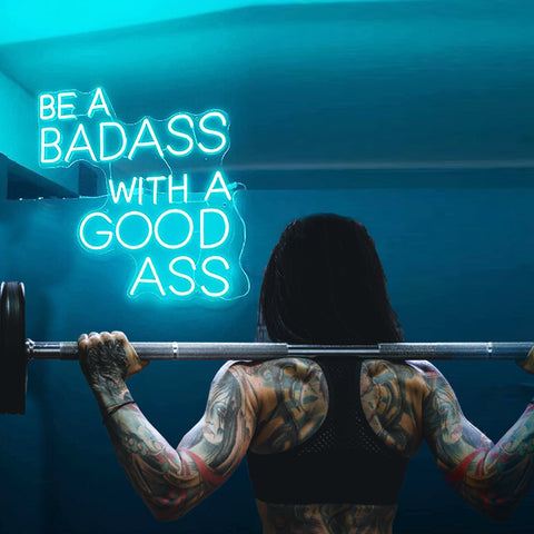 Image of Be A Badass with A Good Ass LED Neon Flex Sign