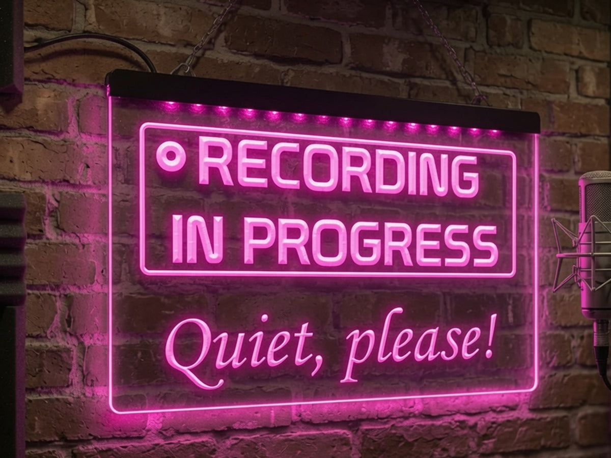 Recording in Progress, Quiet Please Illuminated Sign