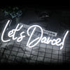 Let's Dance LED Neon Flex Sign