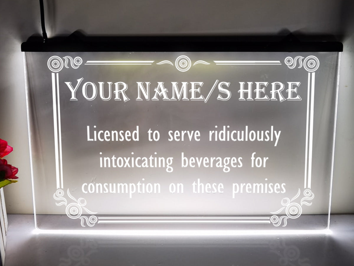 Licensed To Serve Intoxicating Beverages Personalized LED Neon Sign