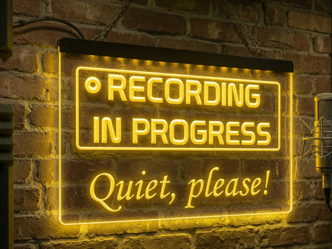 Image of Recording in Progress, Quiet Please Illuminated Sign