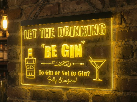 Image of Let the Drinking Be Gin Illuminated Sign