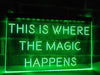 This is Where The Magic Happens Illuminated LED Neon Sign