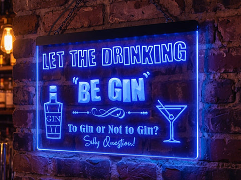 Image of Let the Drinking Be Gin Illuminated Sign