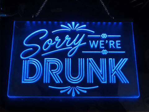 Image of Sorry We're Drunk Illuminated LED Neon Sign