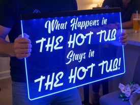 What Happens in the Hot Tub Illuminated Sign