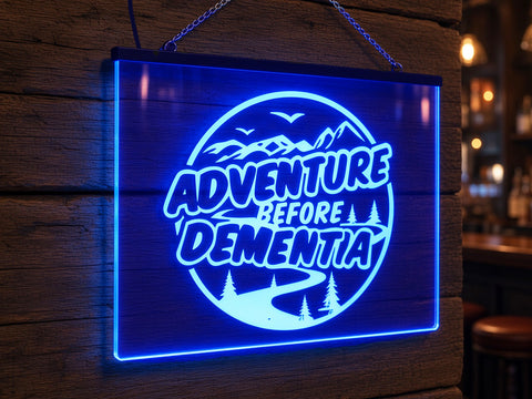 Image of Adventure Before Dementia Illuminated Sign