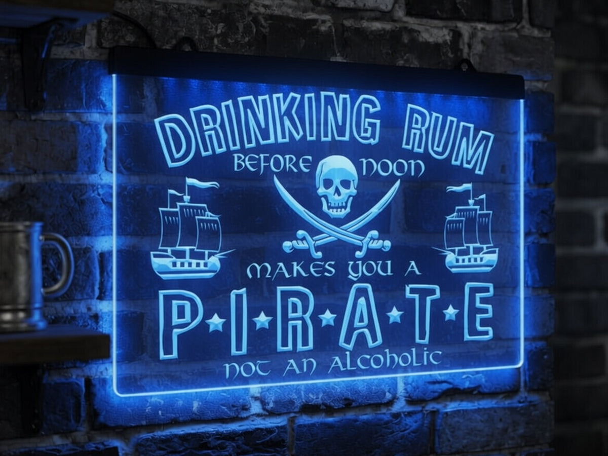 Drinking Rum Makes You a Pirate Illuminated Sign