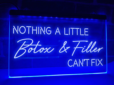 Nothing a Little Botox and Filler Can't Fix Illuminated LED Neon Sign