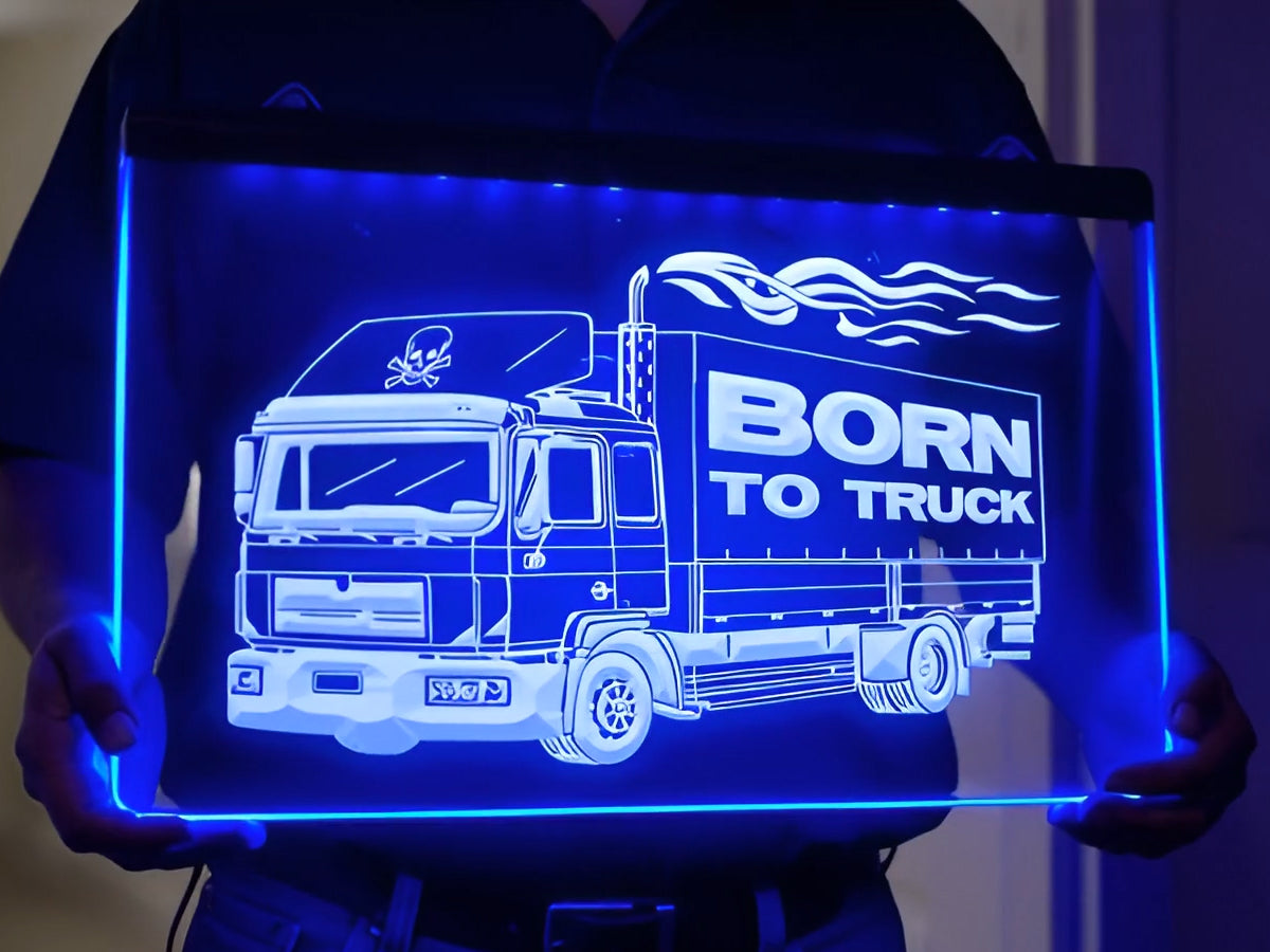Born To Truck Illuminated Sign