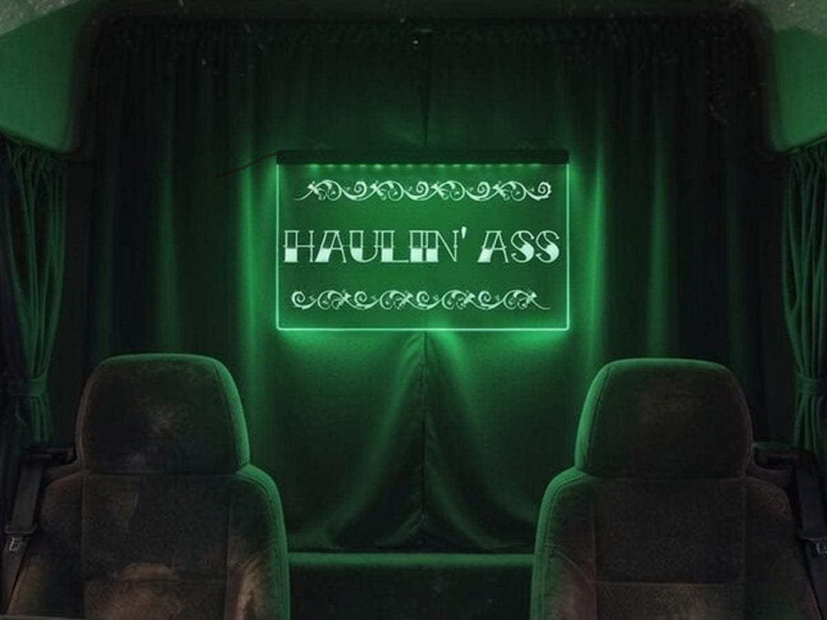 Haulin' Ass Illuminated Sign
