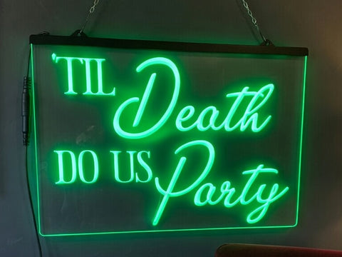 Image of 'Til Death Do Us Party Illuminated Sign