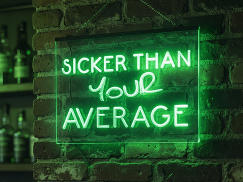 Image of Sicker Than Your Average Illuminated Sign