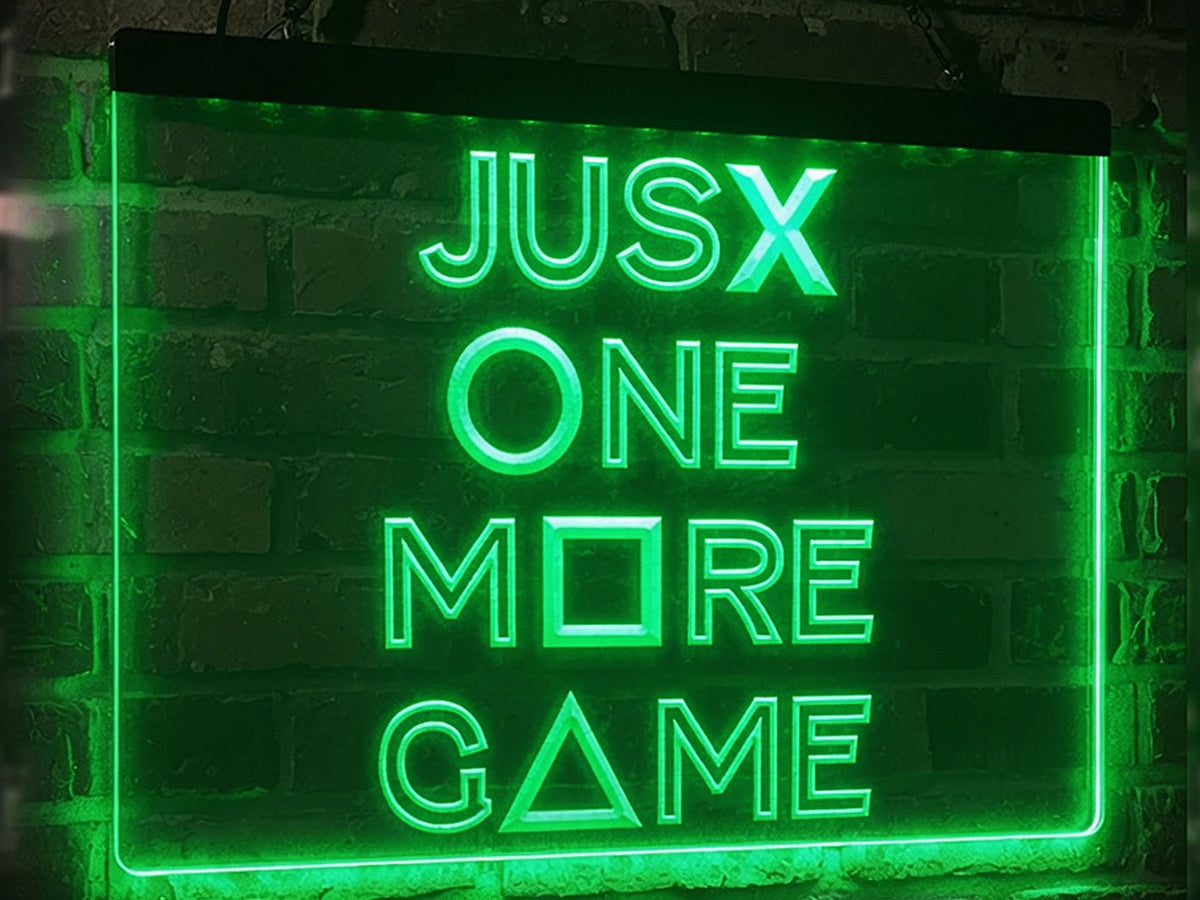 Just One More Game Illuminated Sign