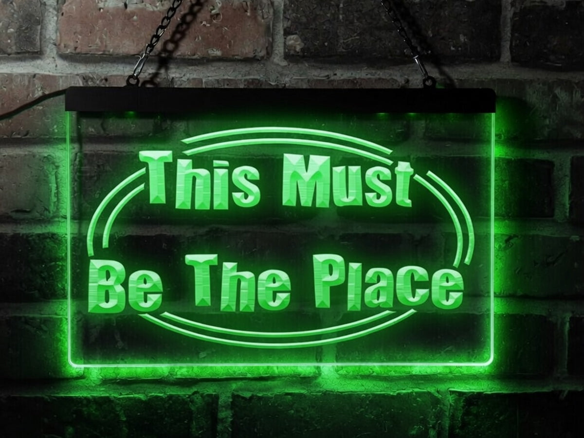 This Must be the Place Illuminated Sign
