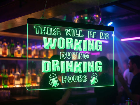 Image of No Working During Drinking Hours Illuminated Sign