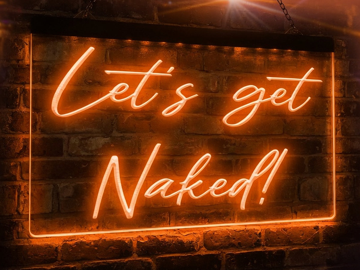 Let's Get Naked Illuminated Sign