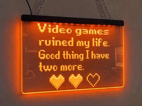 Image of Video Games Ruined My Life Illuminated Sign