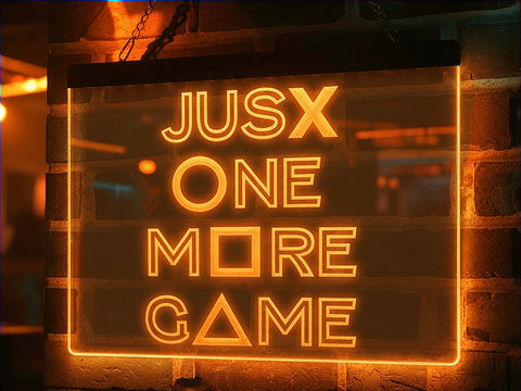 Image of Just One More Game Illuminated Sign