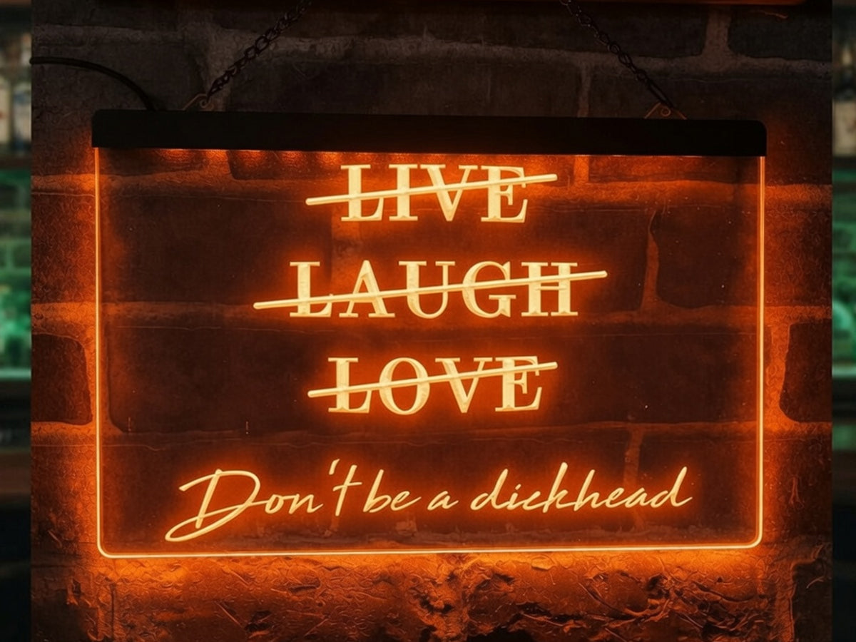 Live Laugh Love Funny Illuminated Sign
