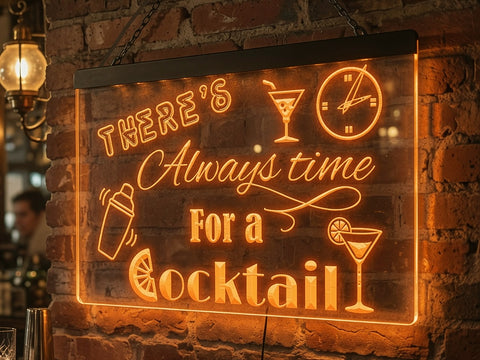 Image of There's Always time for a Cocktail Illuminated Sign