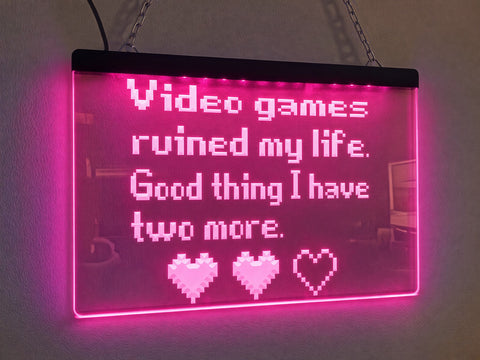 Image of Video Games Ruined My Life Illuminated Sign