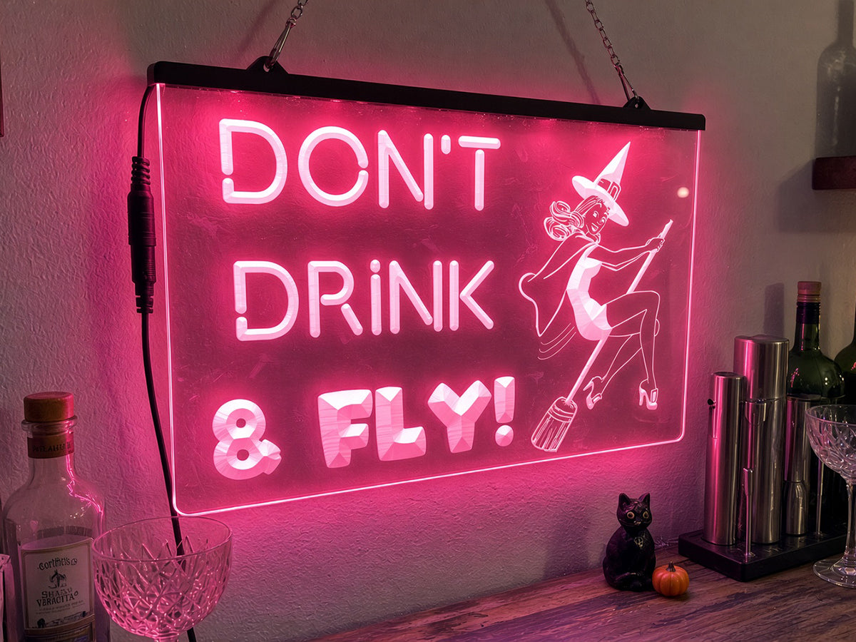 Don't Drink and Fly Illuminated Sign