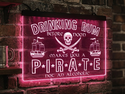 Image of Drinking Rum Makes You a Pirate Illuminated Sign