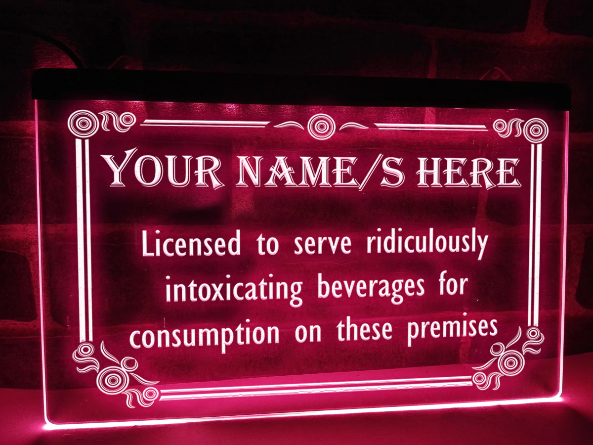Licensed To Serve Intoxicating Beverages Personalized LED Neon Sign