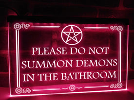 Please Do Not Summon Demons in The Bathroom LED Neon Illuminated Sign