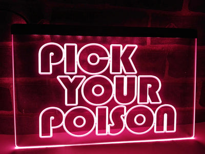 Pick Your Poison LED Neon Illuminated Sign