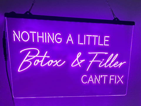 Image of Nothing a Little Botox and Filler Can't Fix Illuminated LED Neon Sign