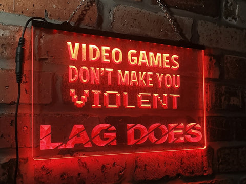 Image of Video Games Don't Make You Violent Illuminated Sign