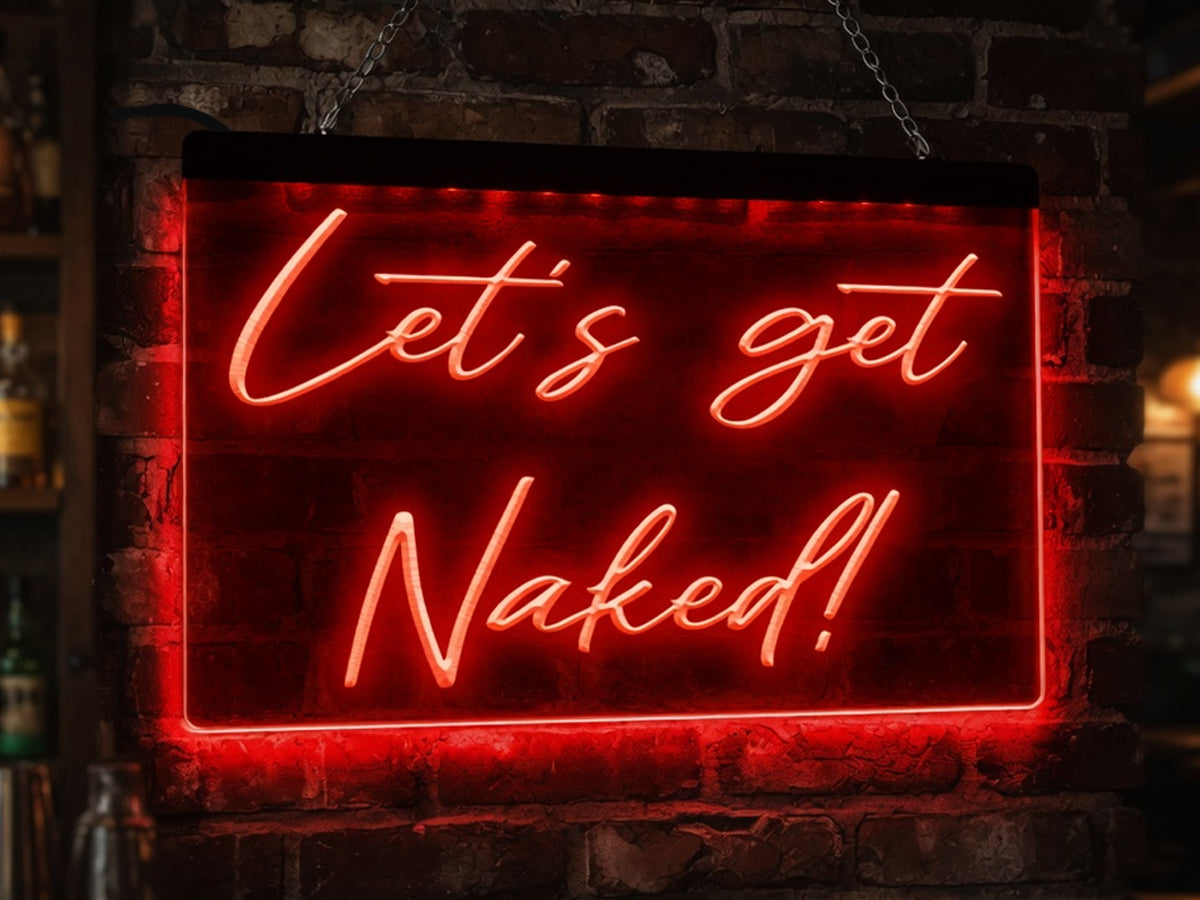 Let's Get Naked Illuminated Sign