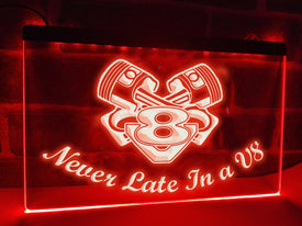 Never Late in a V8 LED neon sign in red