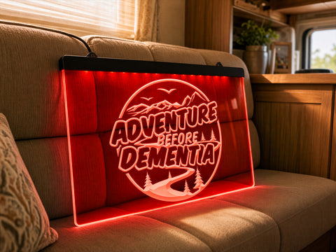 Image of Adventure Before Dementia Illuminated Sign