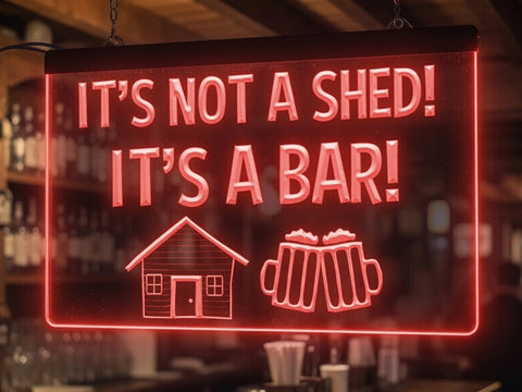 Image of It's Not a Shed It's a Bar Illuminated LED Neon Sign