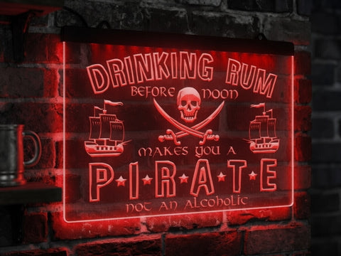 Image of Drinking Rum Makes You a Pirate Illuminated Sign