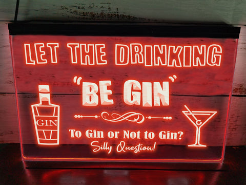 Image of Let the Drinking Be Gin Illuminated Sign