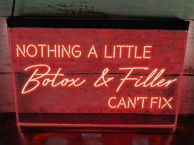 Nothing a Little Botox and Filler Can't Fix Illuminated LED Neon Sign