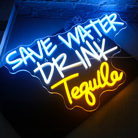 Image of Save Water Drink Tequila LED Neon Flex Sign