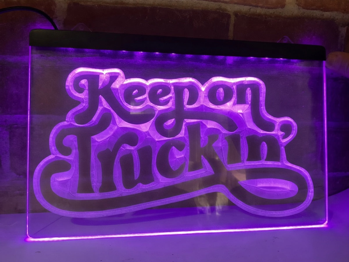Keep on Truckin' Illuminated Sign